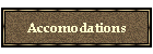 Accomodations