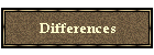 Differences
